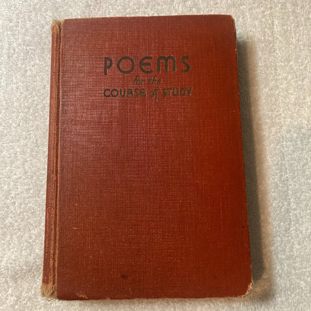 Vintage 1934 Poems for the Course of Study for the Grades Book